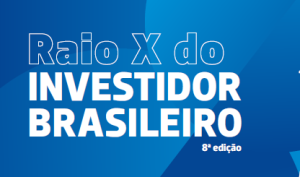 Pesquisa Raio X do Investidor Brasileiro